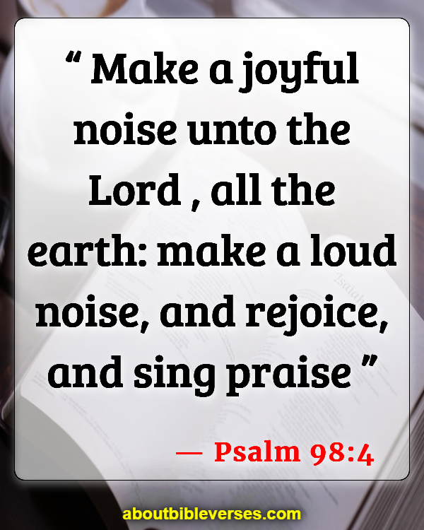 Bible Verse Serving God With Joy In Your Youth (Psalm 98:4)