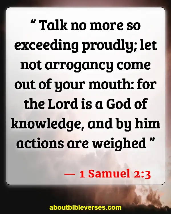 Bible Verses About Arrogance (1 Samuel 2:3)