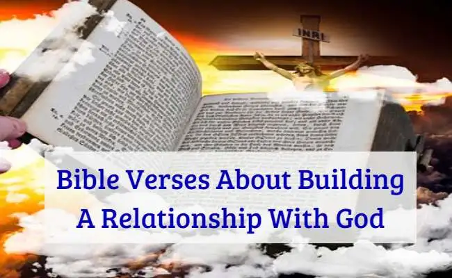Bible Verses About Building A Relationship With God