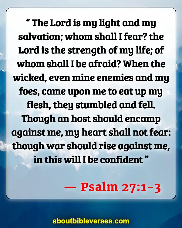 Bible Verses About Dealing With Problems (Psalm 27:1-3)