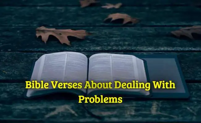 Bible Verses About Dealing With Problems