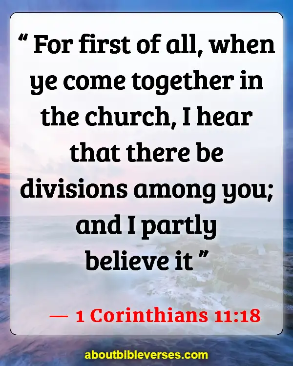 Bible Verses About Division (1 Corinthians 11:18)