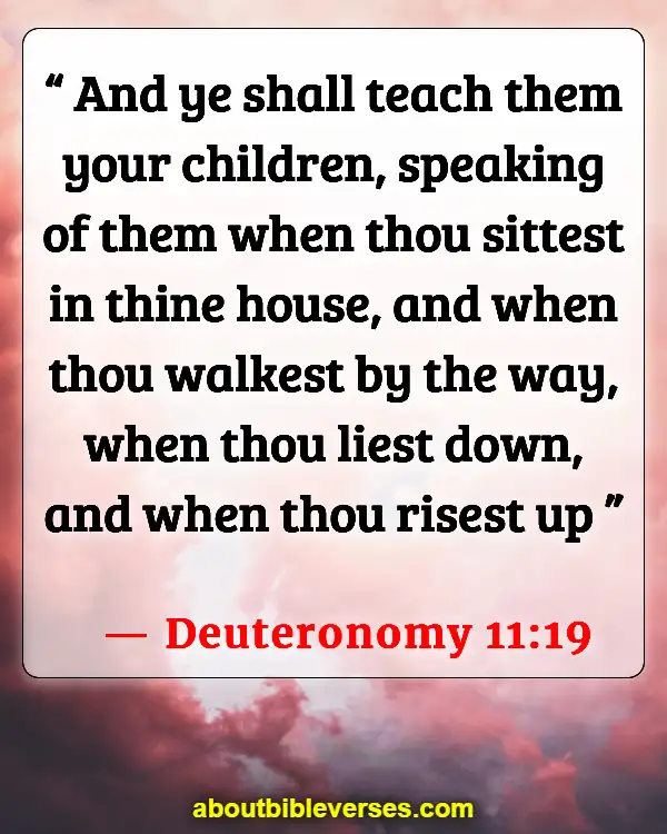 Bible Verses About Fathers Responsibilities (Deuteronomy 11:19)