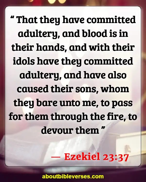 Bible Verses About God Forgiving Adultery (Ezekiel 23:37)