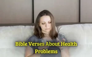 Bible Verses About Health Problems