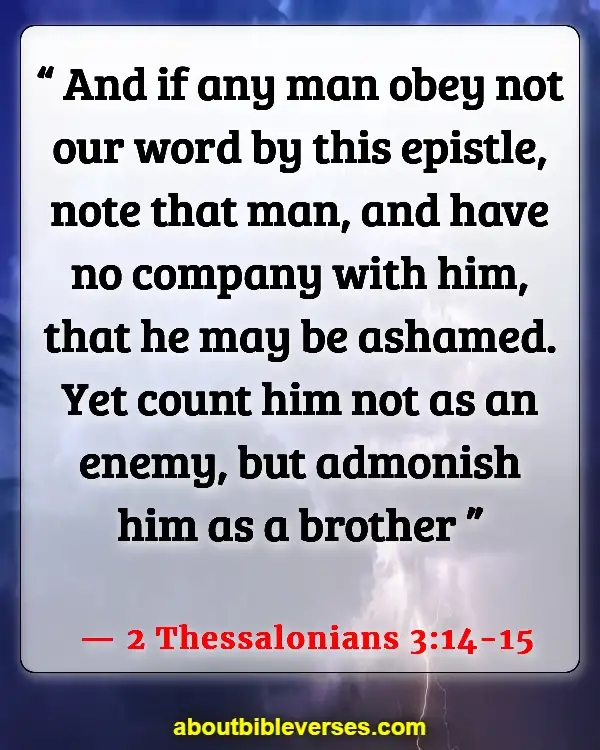 Bible Verses About Letting Go Of Bad Friends (2 Thessalonians 3:14-15)