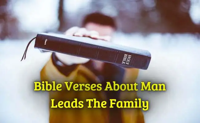 Bible Verses About Man Leads The Family