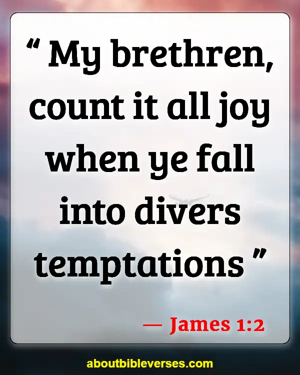 Bible Verses About Problems And Trials (James 1:2)