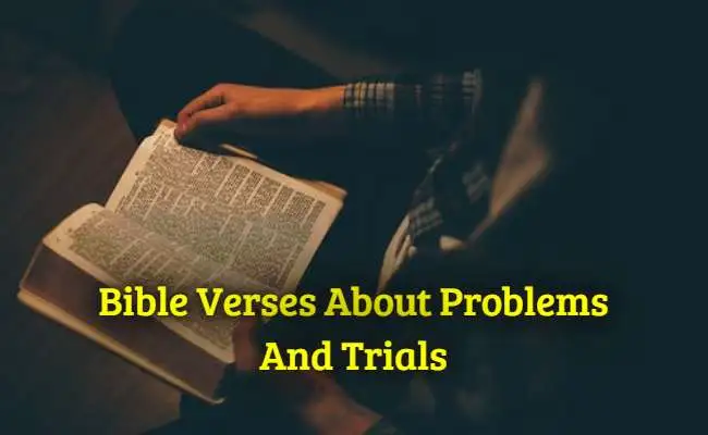 Bible Verses About Problems And Trials