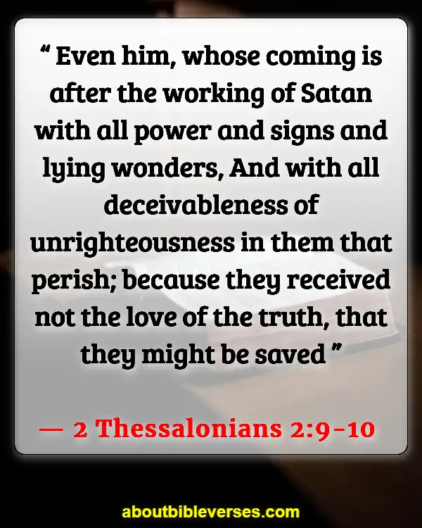 Bible Verses About Satans Deception (2 Thessalonians 2:9-10)