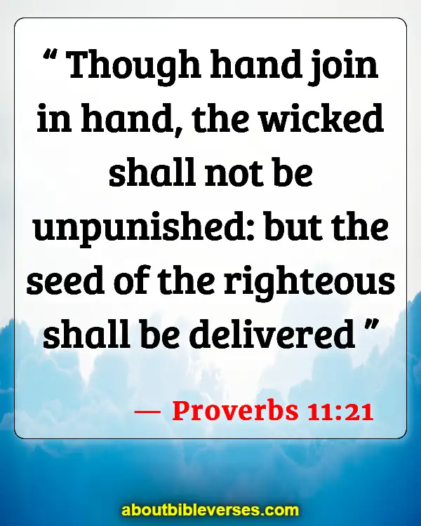 Bible Verses About The Wicked Being Punished (Proverbs 11:21)