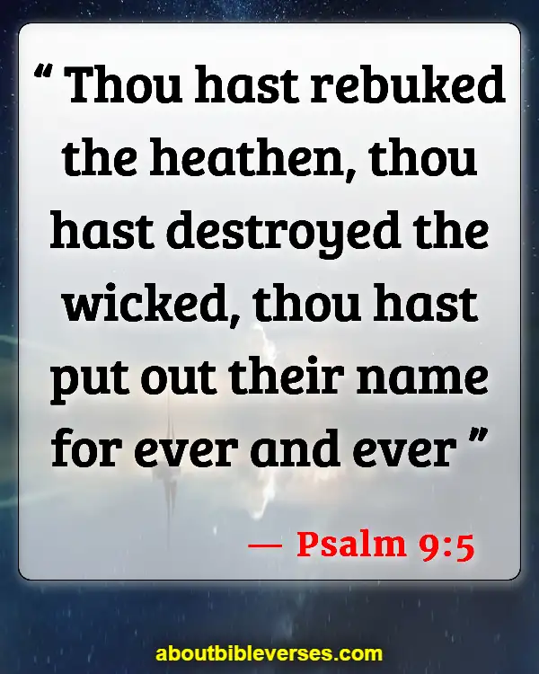 Bible Verses About The Wicked Being Punished (Psalm 9:5)