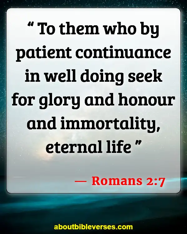 Bible Verses About Waiting Patiently (Romans 2:7)