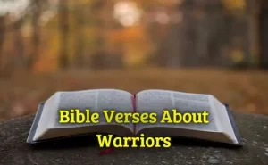 Bible Verses About Warriors