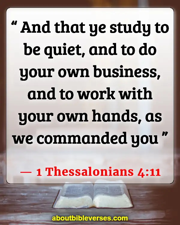 Bible Verses About Work Problems (1 Thessalonians 4:11)