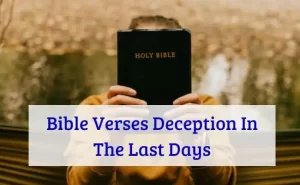 Bible Verses Deception In The Last Days