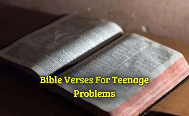 Bible Verses For Teenage Problems
