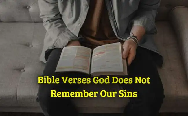 Bible Verses God Does Not Remember Our Sins