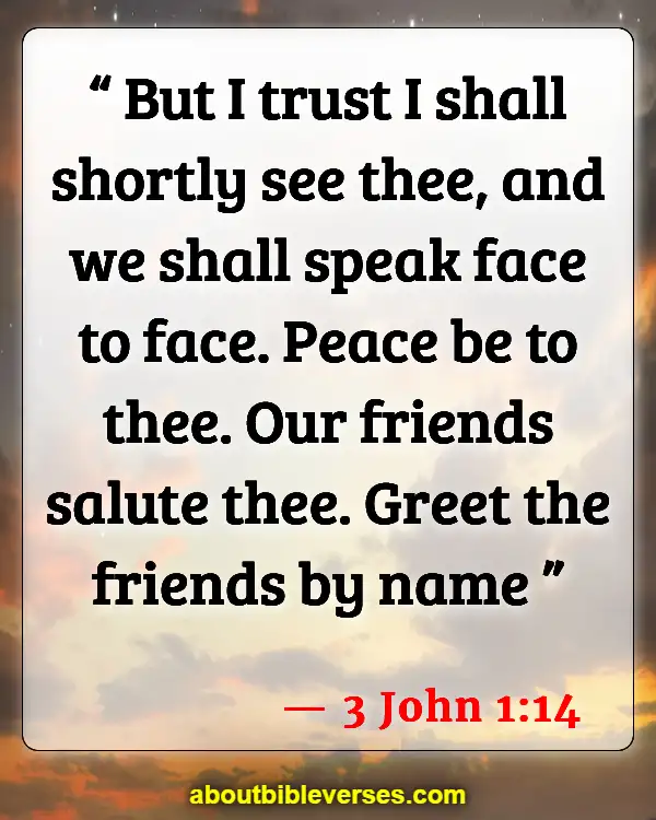 Bible Verses On Friendship (3 John 1:14)