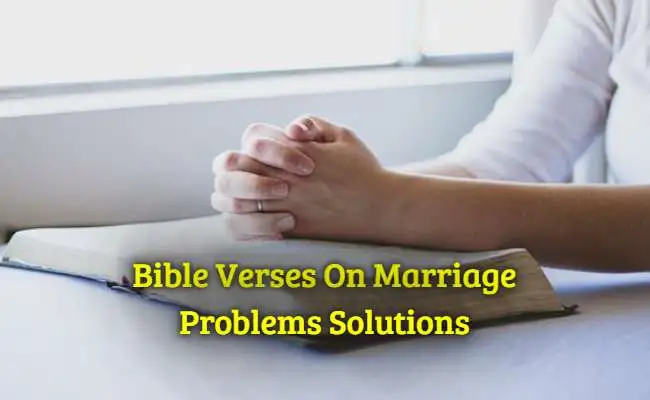 Bible Verses On Marriage Problems Solutions