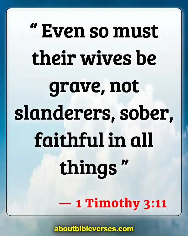 Bible Verses To Encourage Husband (1 Timothy 3:11)