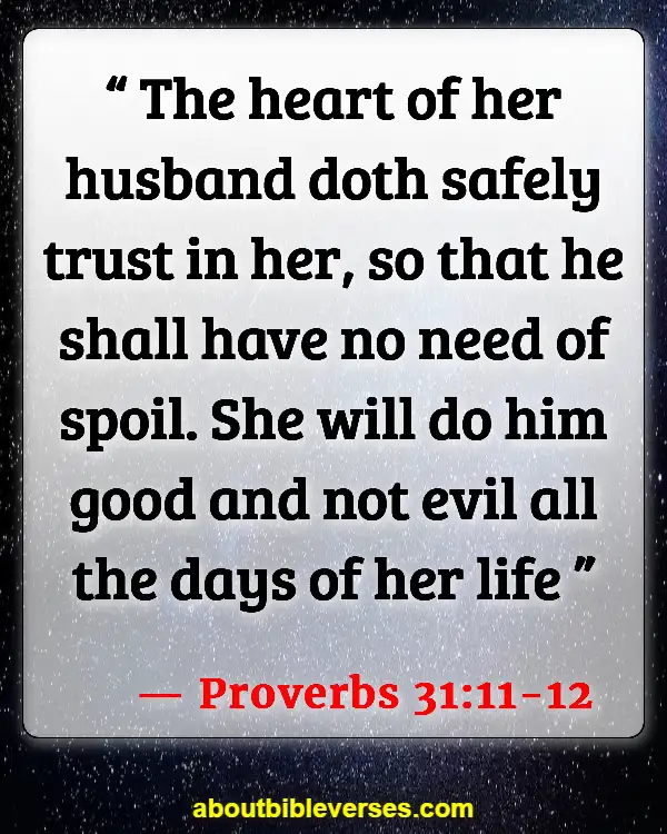 Bible Verses To Encourage Husband (Proverbs 31:11-12)