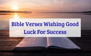 Bible Verses Wishing Good Luck For Success