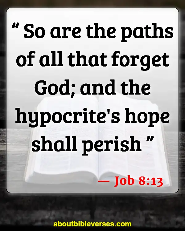 Consequences Of Hypocrisy In The Bible (Job 8:13)