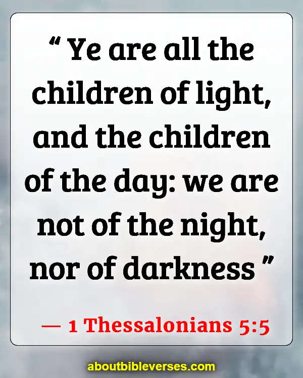 Good Morning Bible Verses (1 Thessalonians 5:5)