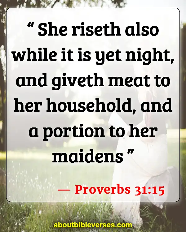 Good Morning Bible Verses (Proverbs 31:15)