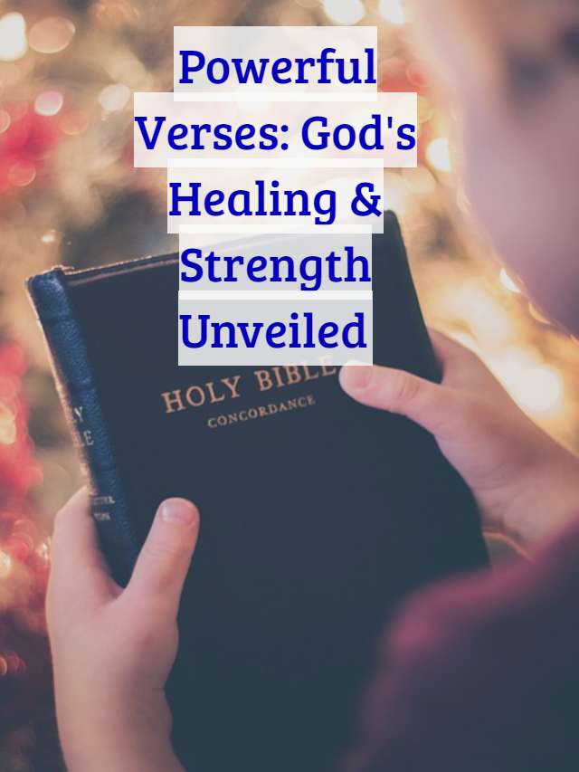 Powerful Verses: God's Healing & Strength Unveiled